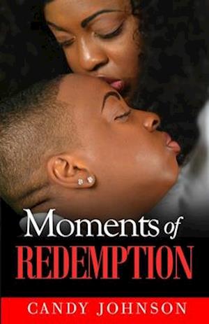 Moments of Redemption