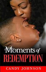 Moments of Redemption