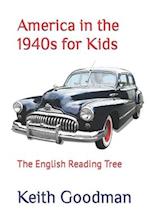 America in the 1940s for Kids: The English Reading Tree 