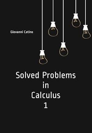 Solved Problems in Calculus 1