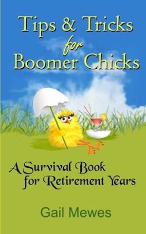 Tips & Tricks For Boomer Chicks