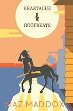 Heartache & Hoofbeats