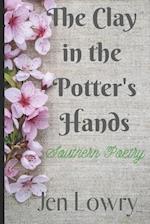 The Clay in the Potter's Hands: Southern Poetry 