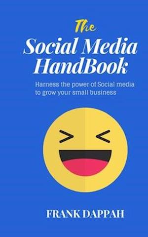 The Social Media Handbook