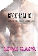 Beckham 101: The Kate and Robert Chronicles 