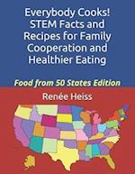 Everybody Cooks! STEM Facts and Recipes for Family Cooperation and Healthier Eating