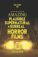 Amazing Plausible, Supernatural, and Surreal Horror Films