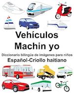 Español-Criollo haitiano Vehículos/Machin yo Diccionario bilingüe de imágenes para niños