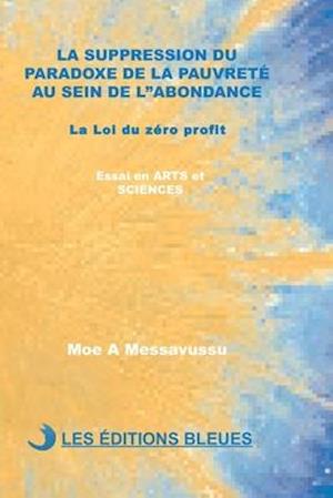 La Suppression Du Paradoxe de la Pauvrete Au Sein de l'Abondance