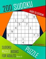 200 Sudoku Hard to Extreme: Hard to Extreme Sudoku Puzzle Books for Adults With Solutions 