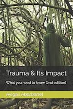 Trauma & Its Impact: What you need to know (2nd edition) 