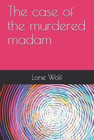 The Case of the Murdered Madam