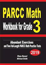PARCC Math Workbook for Grade 3: Abundant Exercises and Two Full-Length PARCC Math Practice Tests 