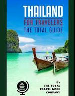 Thailand for Travelers. the Total Guide