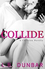 Collide (a Collision novella) 