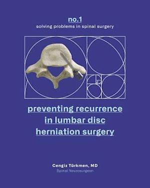 Preventing Recurrence in Lumbar Disc Herniation Surgery