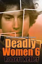 Deadly Women Volume 6