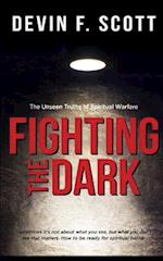 Fighting the Dark