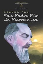 Orando Con San Padre Pio de Pietrelcina