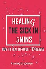 Healing the Sick in 5 Minutes