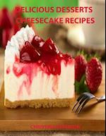 Delicious Desserts, Cheesecke Recipes