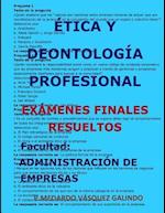 Ética Y Deontología Profesional-Exámenes Finales Resueltos