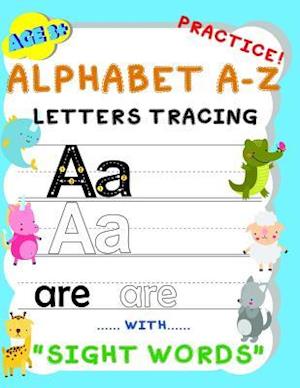 Alphabet A-Z Letters Tracing Practice! with Sight Words