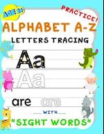 Alphabet A-Z Letters Tracing Practice! with Sight Words