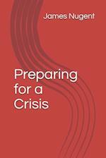 Preparing for a Crisis