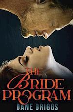 The Bride Program: A Sexy, Humorous SciFi Alien Romance 