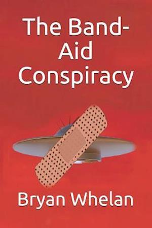 The Band-Aid Conspiracy