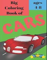 Big Coloring Book of Cars - Ages 4-8