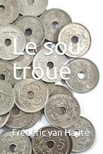 Le Sou Troué