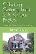 Cobourg Ontario Book 2 in Colour Photos