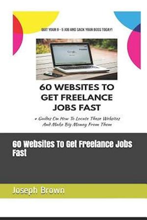 60 Websites to Get Freelance Jobs Fast