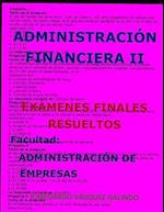 Administración Financiera II-Exámenes Finales Resueltos