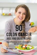 90 Colon Cancer Juice and Salad Recipes