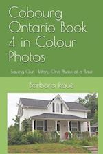 Cobourg Ontario Book 4 in Colour Photos