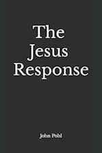 The Jesus Response
