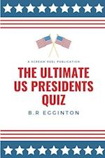 The Ultimate U.S. Presidents Quiz