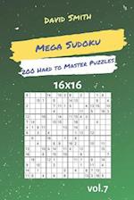 Mega Sudoku - 200 Hard to Master Puzzles 16x16 Vol.7