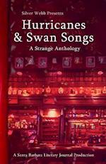Hurricanes & Swan Songs