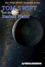 Tom Swift and the Starless Planet