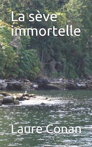 La Sève Immortelle