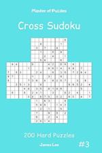 Master of Puzzles Cross Sudoku - 200 Hard Puzzles Vol.3