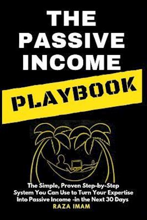 The Passive Income Playbook