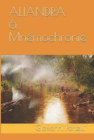 Aliandra 6. Mnémochronie