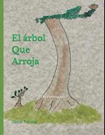 El Árbol Que Arroja