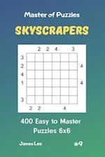 Master of Puzzles Skyscrapers - 400 Easy to Master Puzzles 6x6 Vol. 9