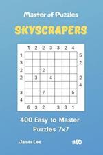 Master of Puzzles Skyscrapers - 400 Easy to Master Puzzles 7x7 Vol. 10